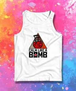 Calm Like A Bomb Rage Against The Machine Tank Top