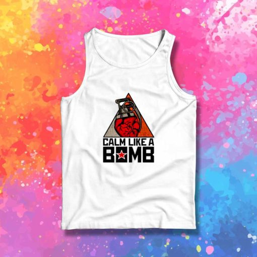 Calm Like A Bomb Rage Against The Machine Tank Top