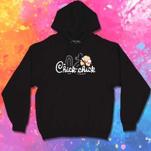 Chick Chick Fil A Song Hoodie