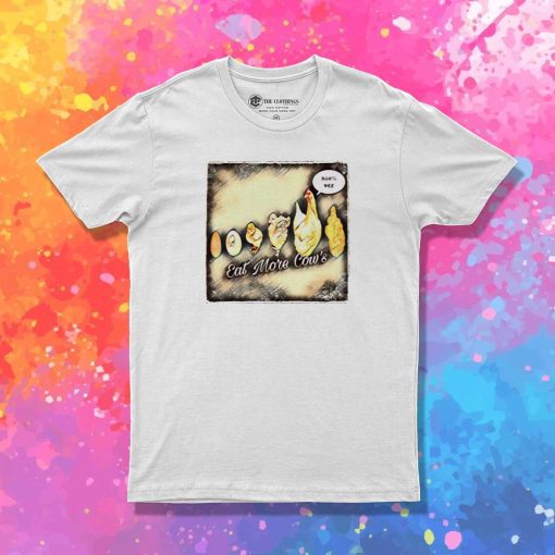 Chick Fil A Eat More Cow T-Shirt