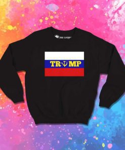Donald Trump And Russia Flag Sweatshirt