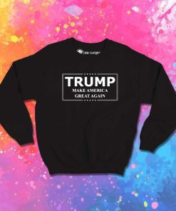 Donald Trump Make America Great Again Sweatshirt