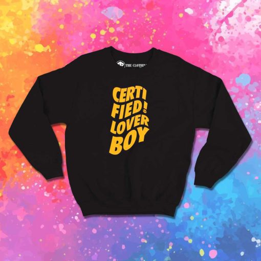 Drake Certified Lover Boy Sweatshirt