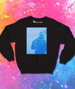 Drake Who You Are Sweatshirt