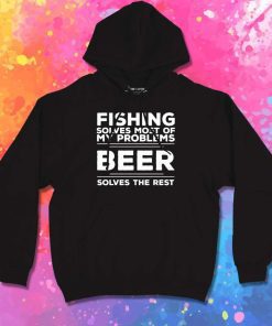 Fishing Solves Most Of My Problems Hoodie