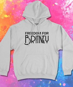 Freedom For Britney Spears Hoodie