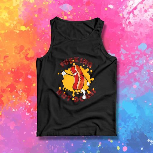 Fucking Hot Dog Wiener Tank Top