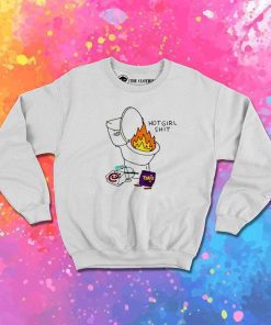 Hot Girl Shit After Chick Fil A Sweatshirt