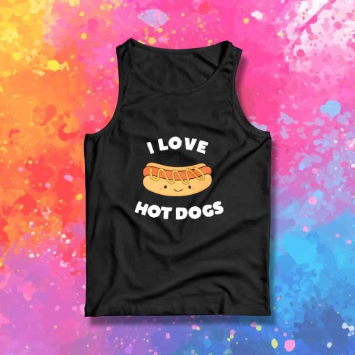 I Love Hot Dogs Wiener Tank Top