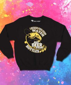 I Rescue Fish From Water Sweatshirt