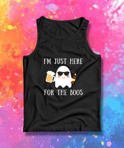 I'm Just Here For The Boos Beer Tank Top