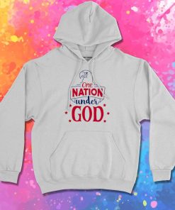 Independence Day One Nation Under God Hoodie