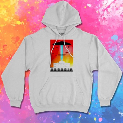 Independence Day Welcome To Earth Hoodie