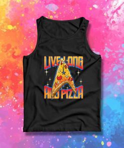 Live Long And Pizza Melting Tank Top