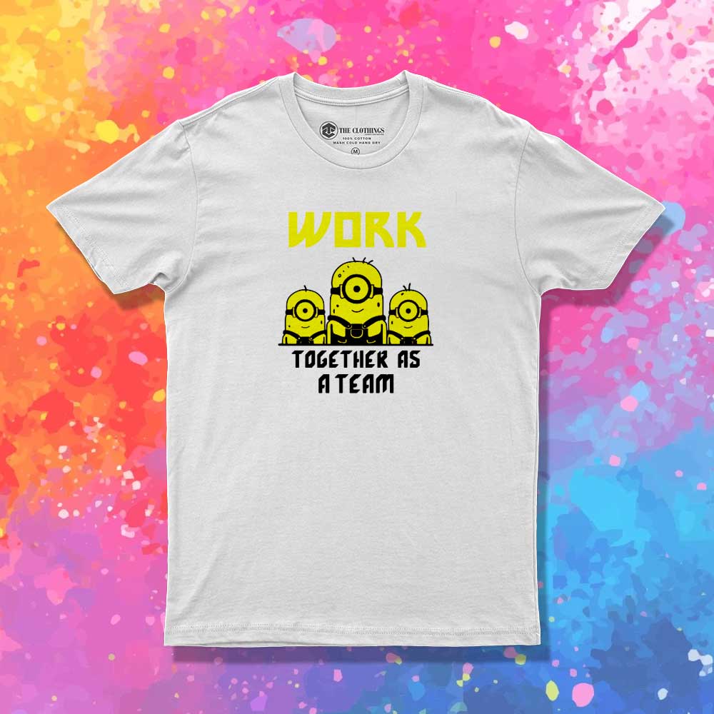 Minions Work Together As A Team T-Shirt