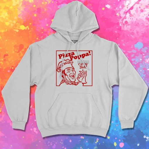 Pizza Poppa Eat My Balls Hoodie