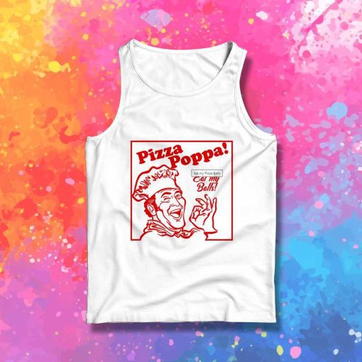 Pizza Poppa Eat My Balls Tank Top