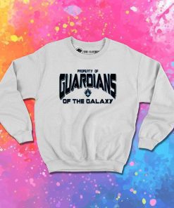 Property Of Guardians Of The Galaxy Sweatshirt