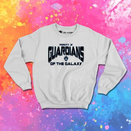 Property Of Guardians Of The Galaxy Sweatshirt