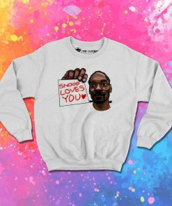 Snoop Dogg Loves You Sweatshirt