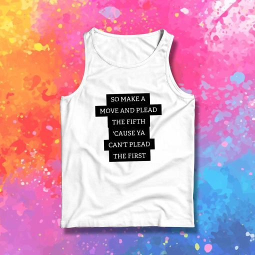 So Make A Move And Plead Rage Against The Machine Tank Top