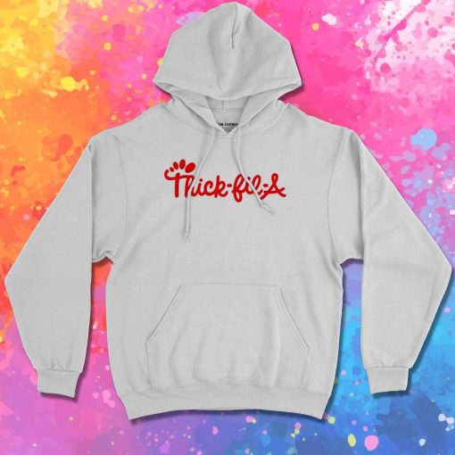 Thick Fil A Quote Parody Hoodie