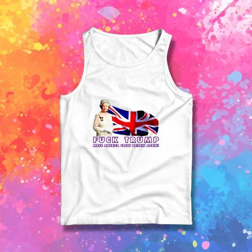 Trump Make America Great Britain Again Tank Top