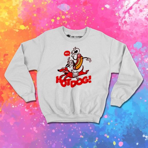 Well Hot Dog Cowboy Sweatshirt
