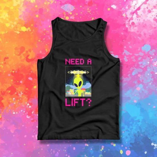 Alien Need A Lift Tank Top