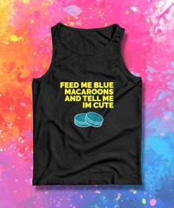 Baby Yoda Feed Me Blue Macaroons Tank Top
