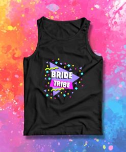 Bachelorette Bride Tribe Tank Top