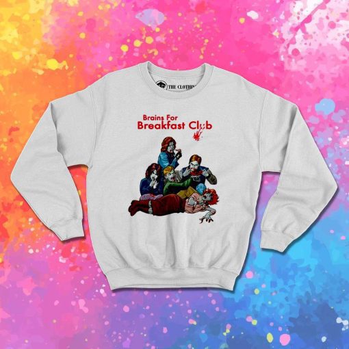 Brains For Breakfast Club Sweatshirt