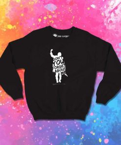 Breakfast Club Don't You Forget About Me Sweatshirt