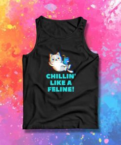 Chillin Like A Feline Cat Tank Top