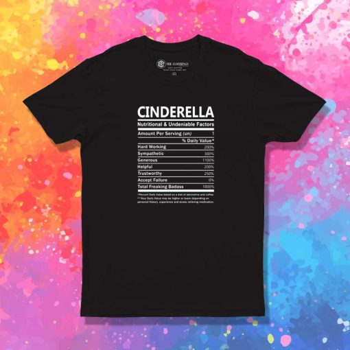 Cinderella Made Of Materials T-Shirt