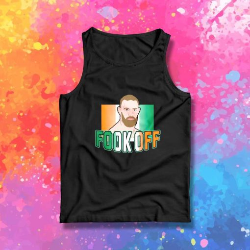 Conor McGregor Fook Off Tank Top