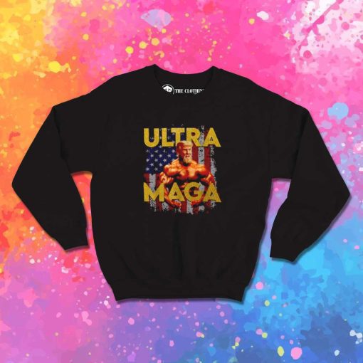 Donald Trump Ultra Maga Sweatshirt