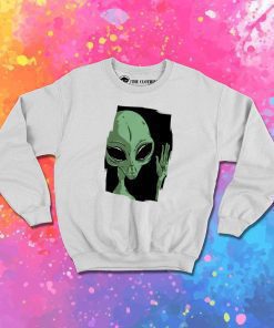 Goodbye Alien From Window Sweatshirt