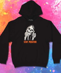Grim Reaper Stay Positive Hoodie