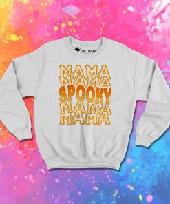 Halloween Spooky Mama Quote Sweatshirt