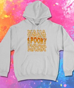 Halloween Spooky Mama Quote Hoodie
