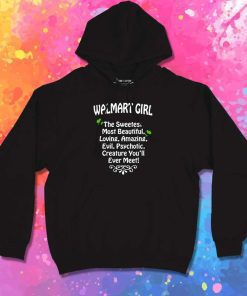 I Am Walmart Girl Quote Hoodie