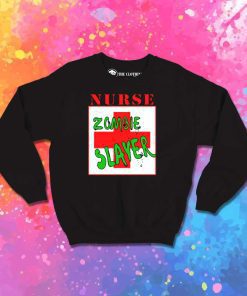 Nurse Zombie Slayer Cross Sweatshirt