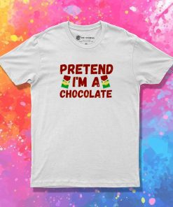 Pretend I'm A Chocolate Costume T-Shirt