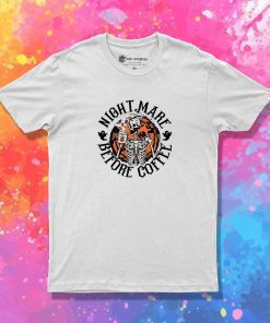 Skeleton Nightmare Before Coffee T-Shirt