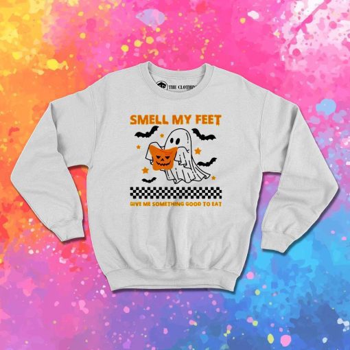 Smell My Feet Trick Or Treat Sweatshirt