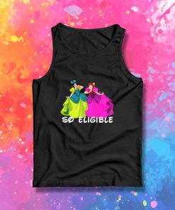 So Eligible Cinderella Sisters Tank Top