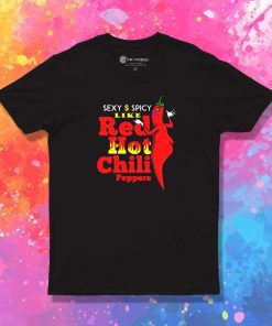 Spicy Like Red Hot Chili Peppers T-Shirt