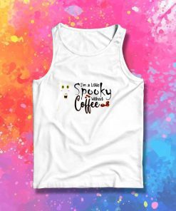 Spooky Without Coffee Tank Top