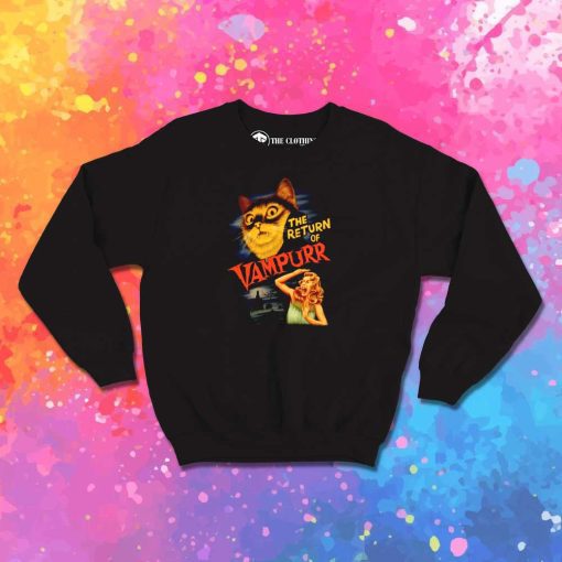 The Return Of Vampurr Cat Sweatshirt